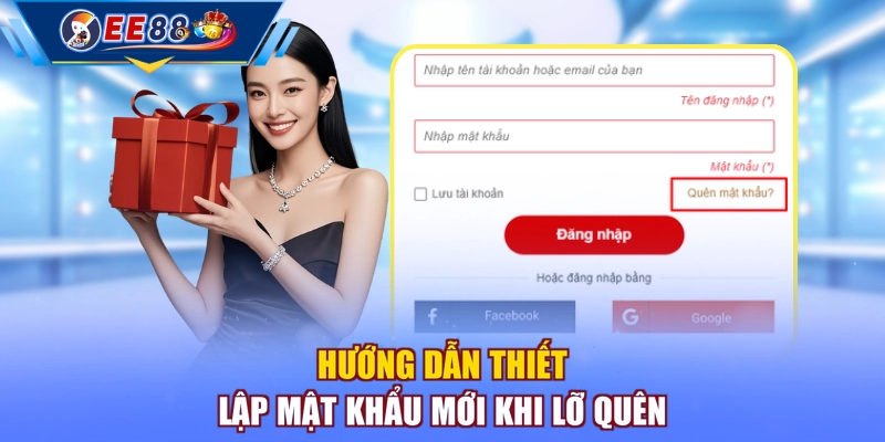 Hướng dẫn thiết lập mật khẩu mới khi lỡ quên