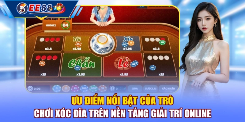 Ưu điểm nổi bật của trò chơi xóc đĩa trên nền tảng giải trí online