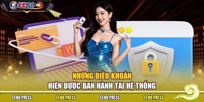 Những điều khoản hiện được ban hành tại hệ thống
